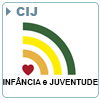 CIJ - Coordenadoria da Infância e Juventude