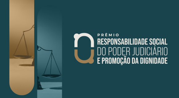 Arte do "Prêmio Responsabilidade Social do Poder Judiciário e Promoção da Dignidade"